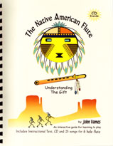 Native American flute songbook: Understanding The Gift, 1st Edition