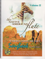 Native American flute songbook: Understanding The Gift, Volume 2